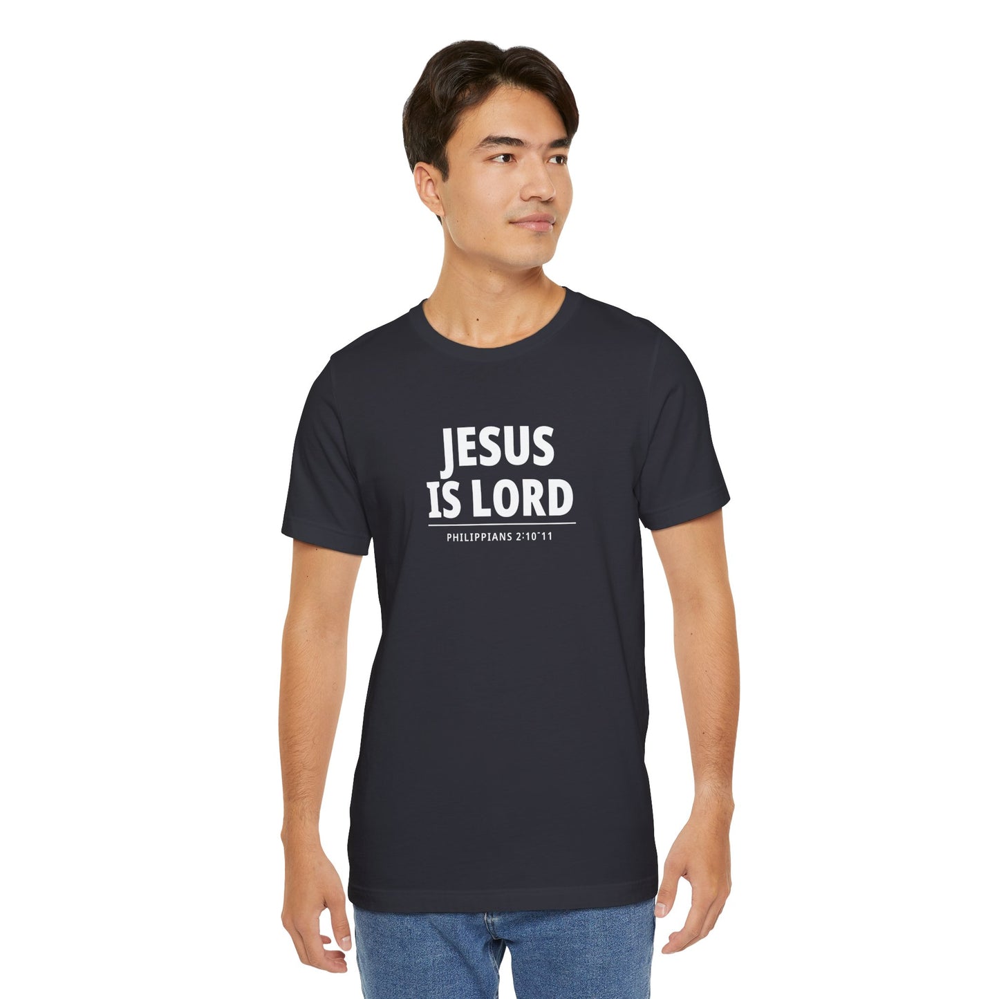 "Jesus Is Lord" -Philippians 2:10-11 | Christian T-Shirt