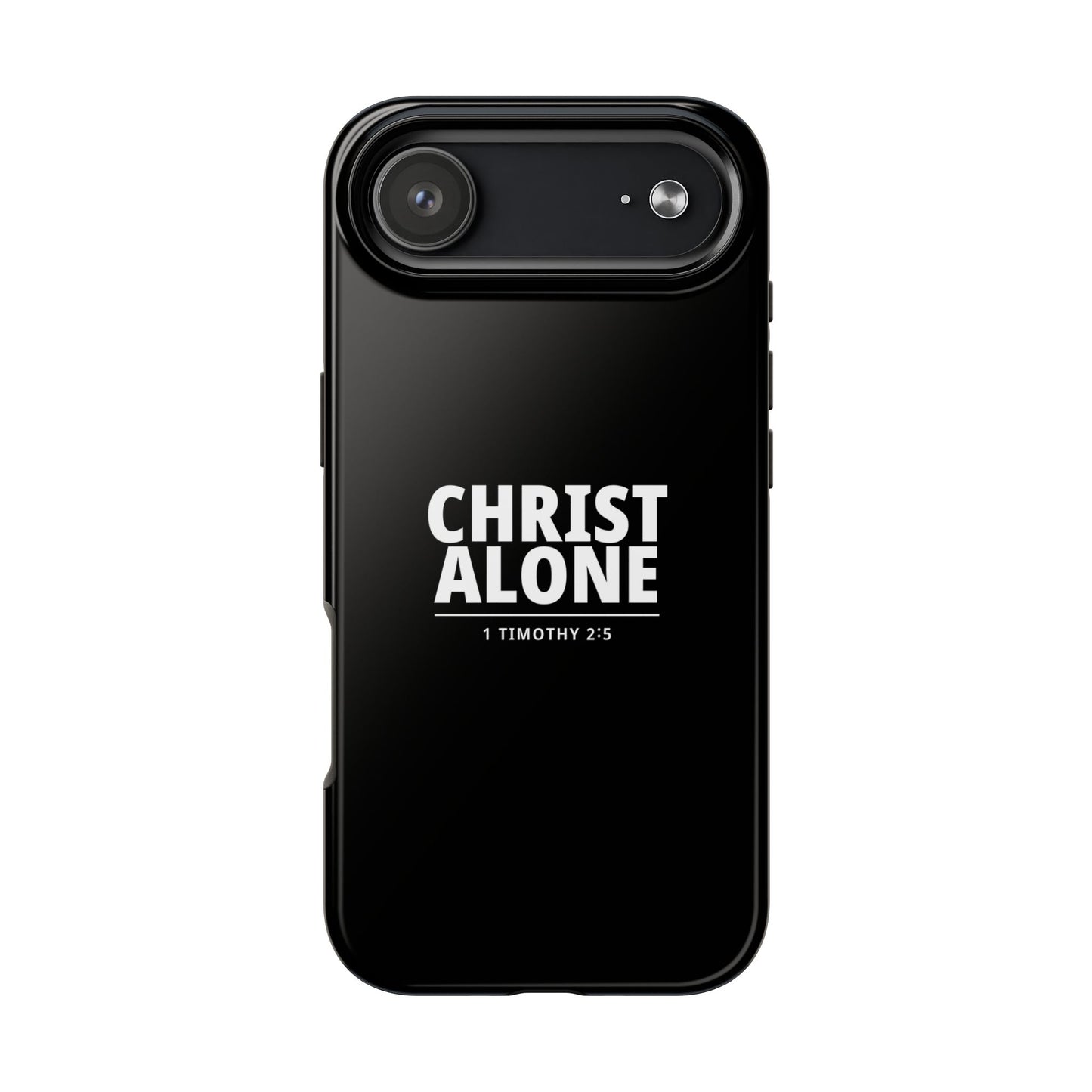 Tough Phone Case — “Christ Alone” Scripture iPhone Case (1 Timothy 2:5)
