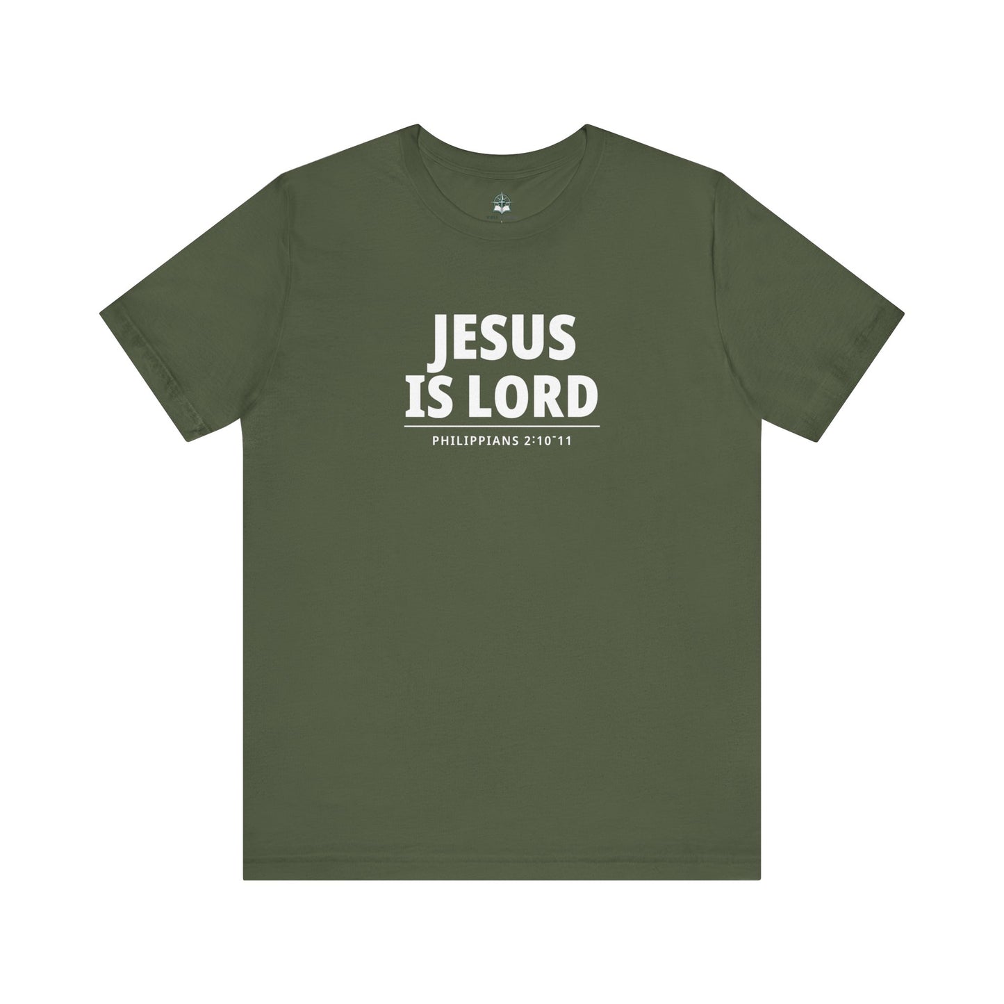 "Jesus Is Lord" -Philippians 2:10-11 | Christian T-Shirt