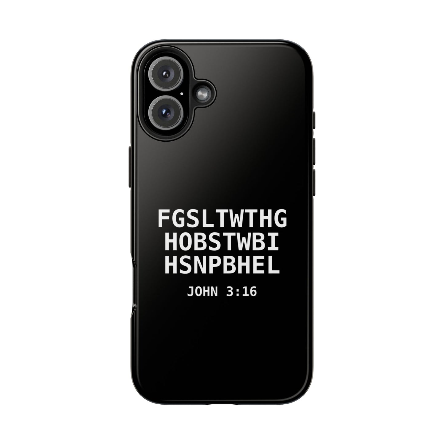 Tough Phone Case — John 3:16 (First letter of every word)
