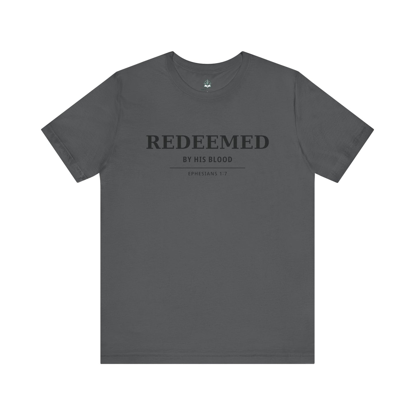 Redeemed T‑Shirt — "Redeemed by His Blood" Christian Faith Tee (Ephesians 1:7)