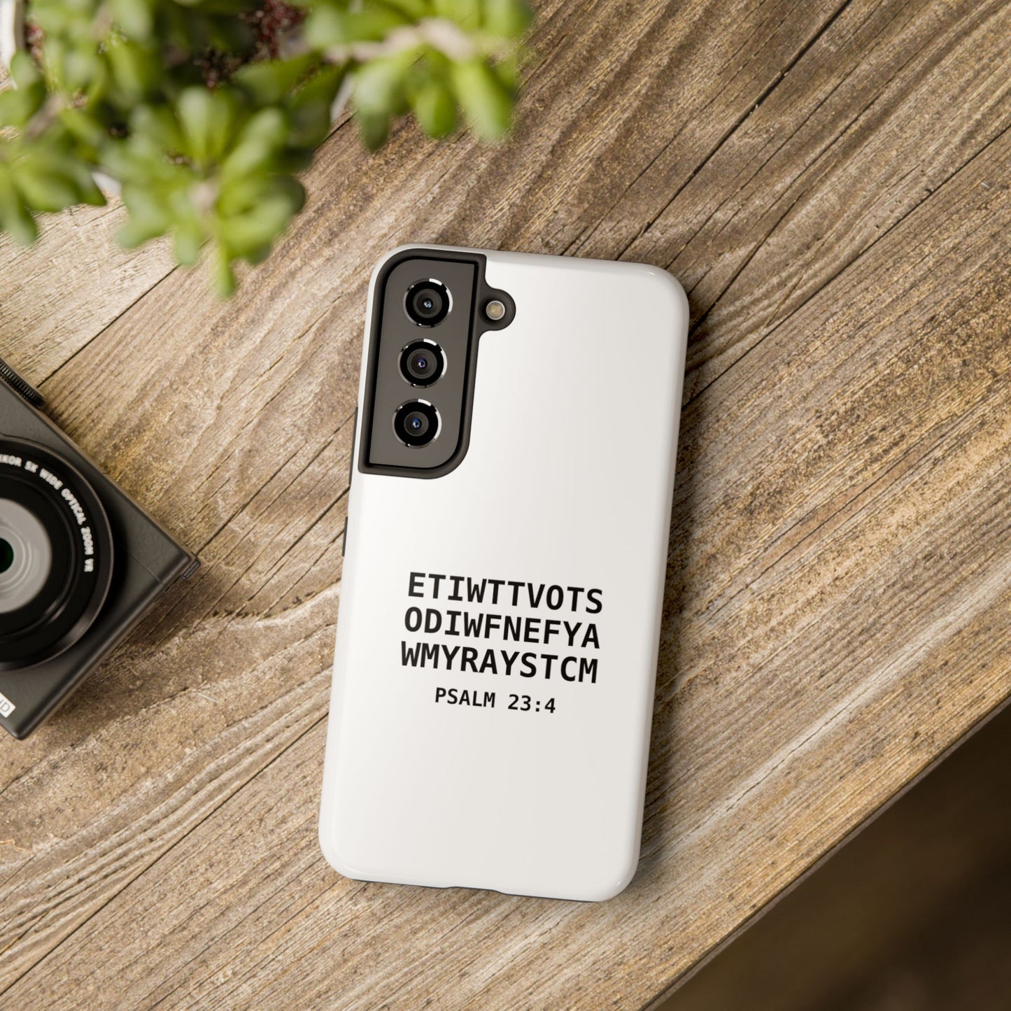 Tough Phone Case — Psalm 23:4 (First letter of every word of Psalm 23:4)