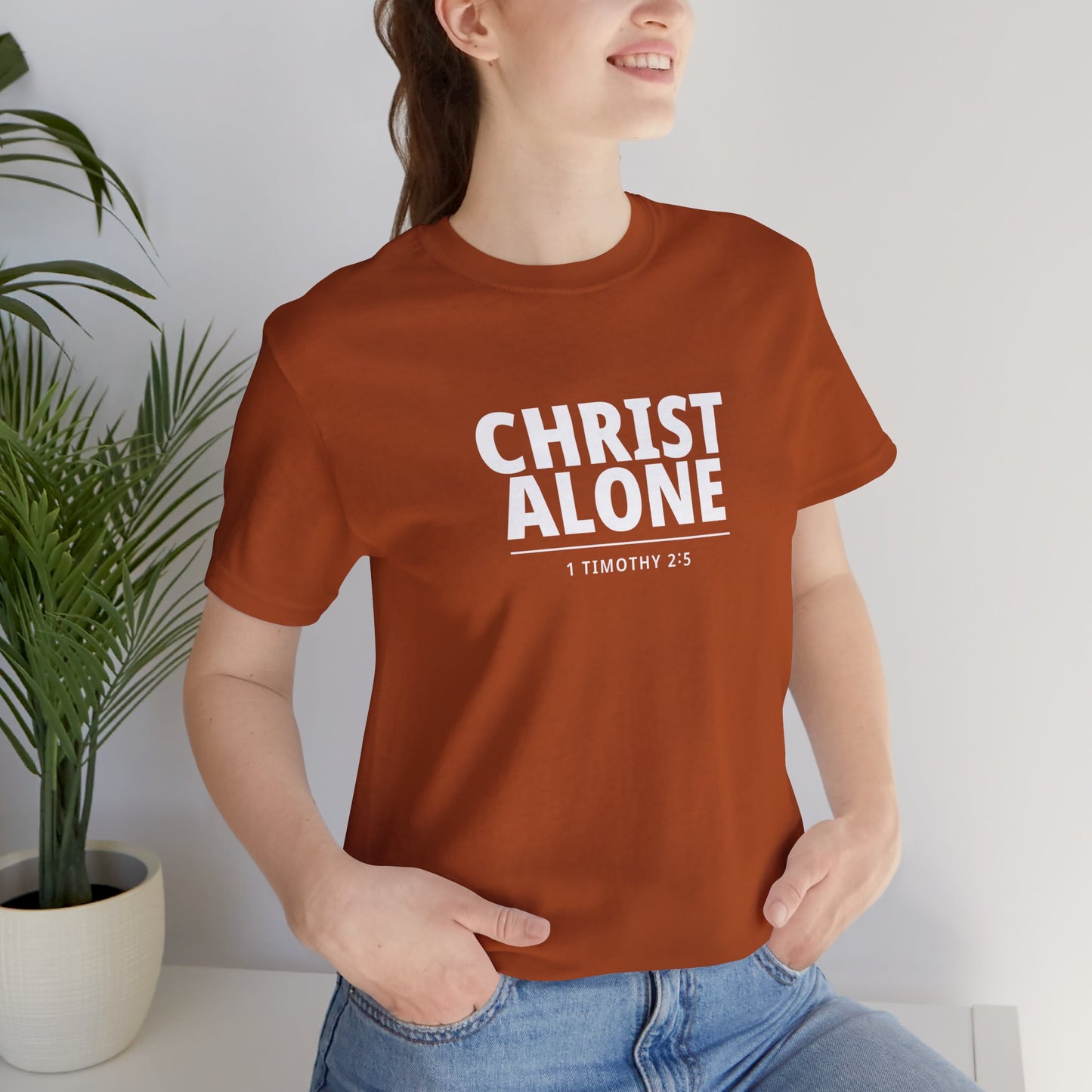Christ Alone T-Shirt — Christian Faith Tee (1 Timothy 2:5)