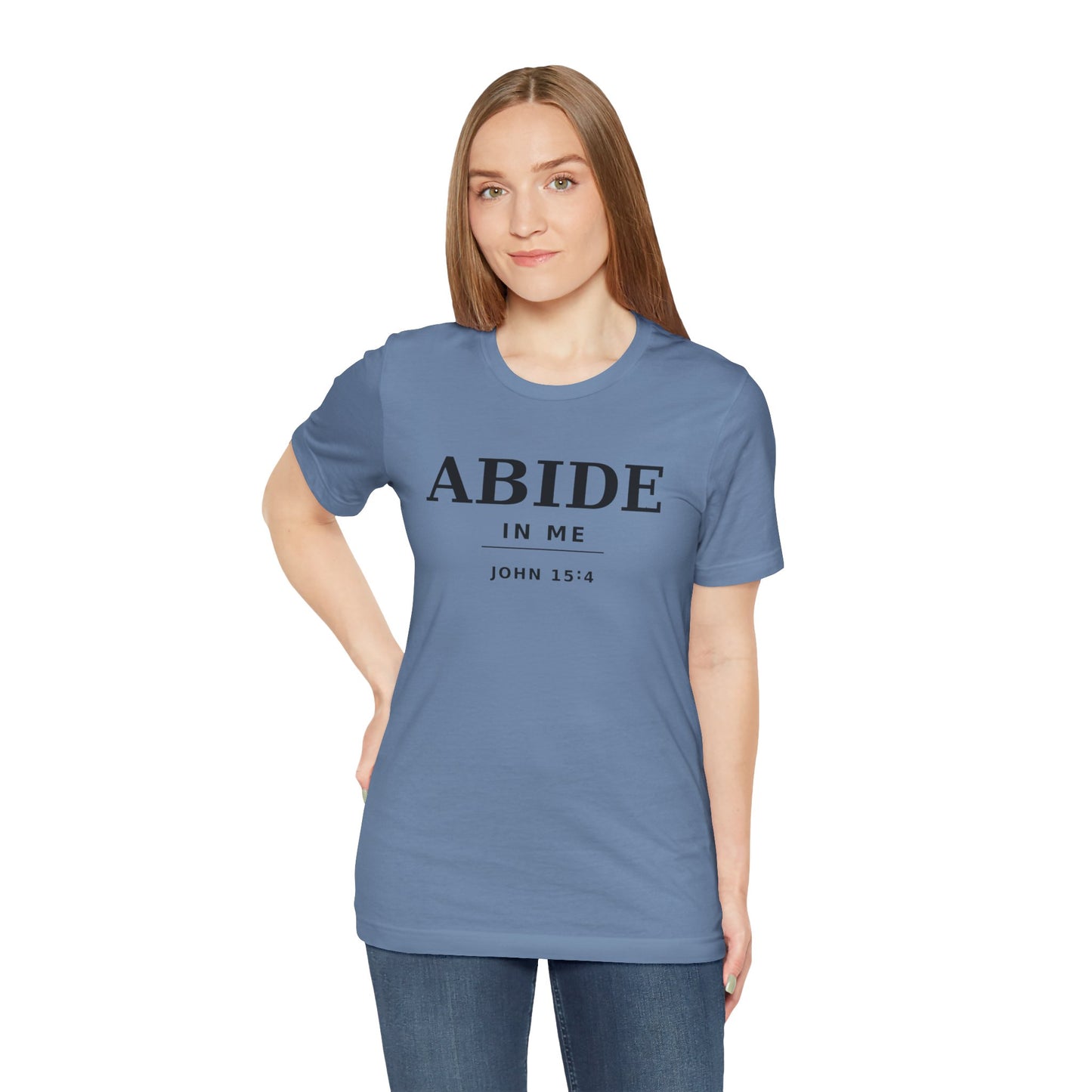 "Abide In Me" -John 15:4 Christian T-Shirt – Faith Tee