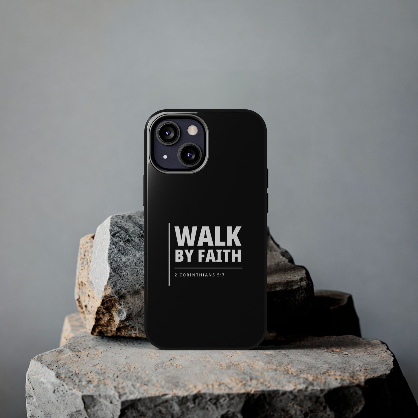 Walk by Faith Tough Phone Case — 2 Corinthians 5:7 Christian Phone Cover
