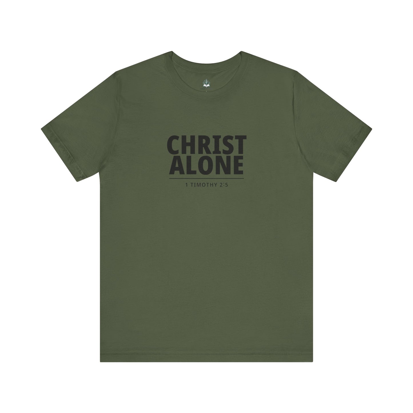 Christ Alone T-Shirt — Christian Faith Tee (1 Timothy 2:5)