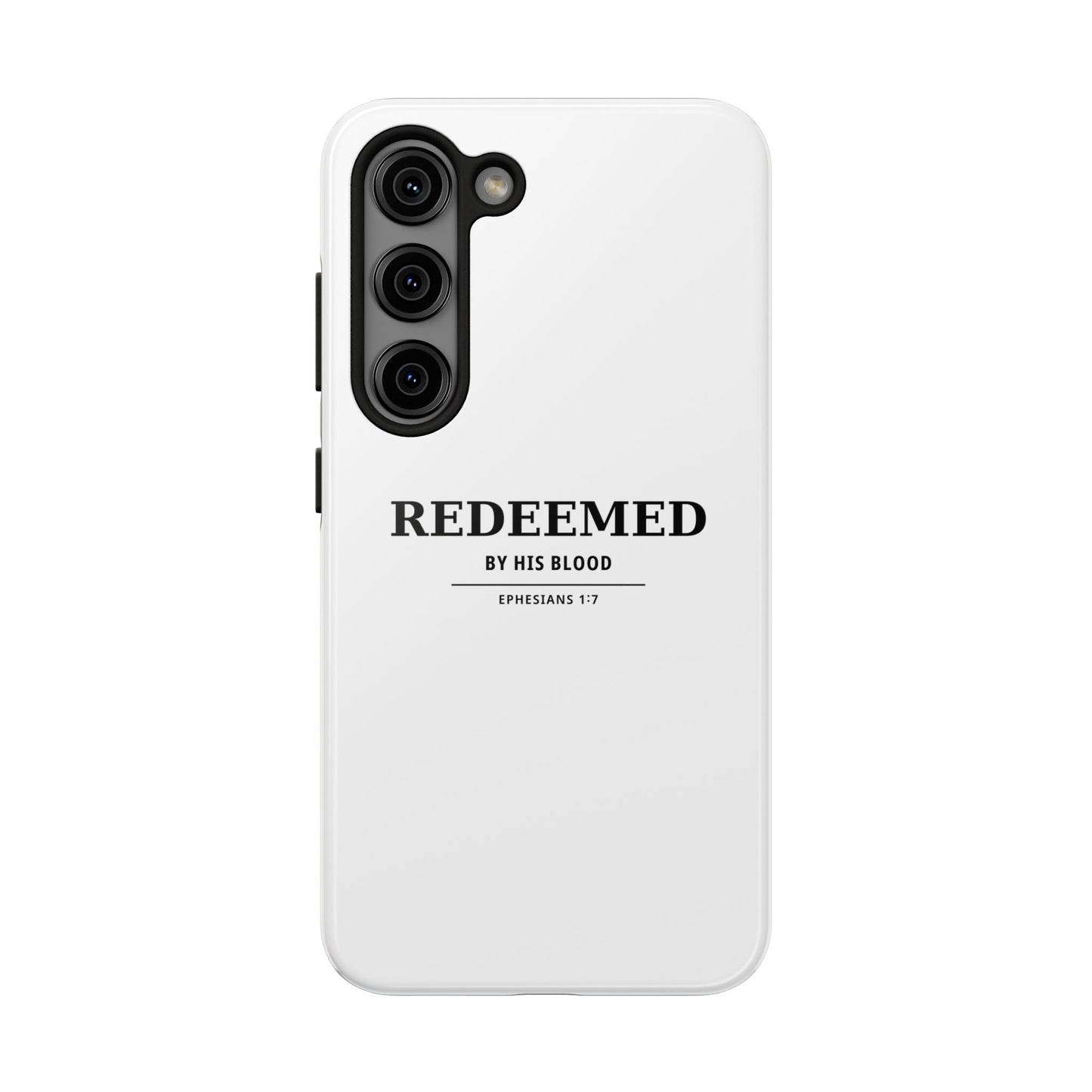 Redeemed Phone Case — "Redeemed by His Blood" Christian iPhone Case, Ephesians 1:7 Religious Tough Phone Cover