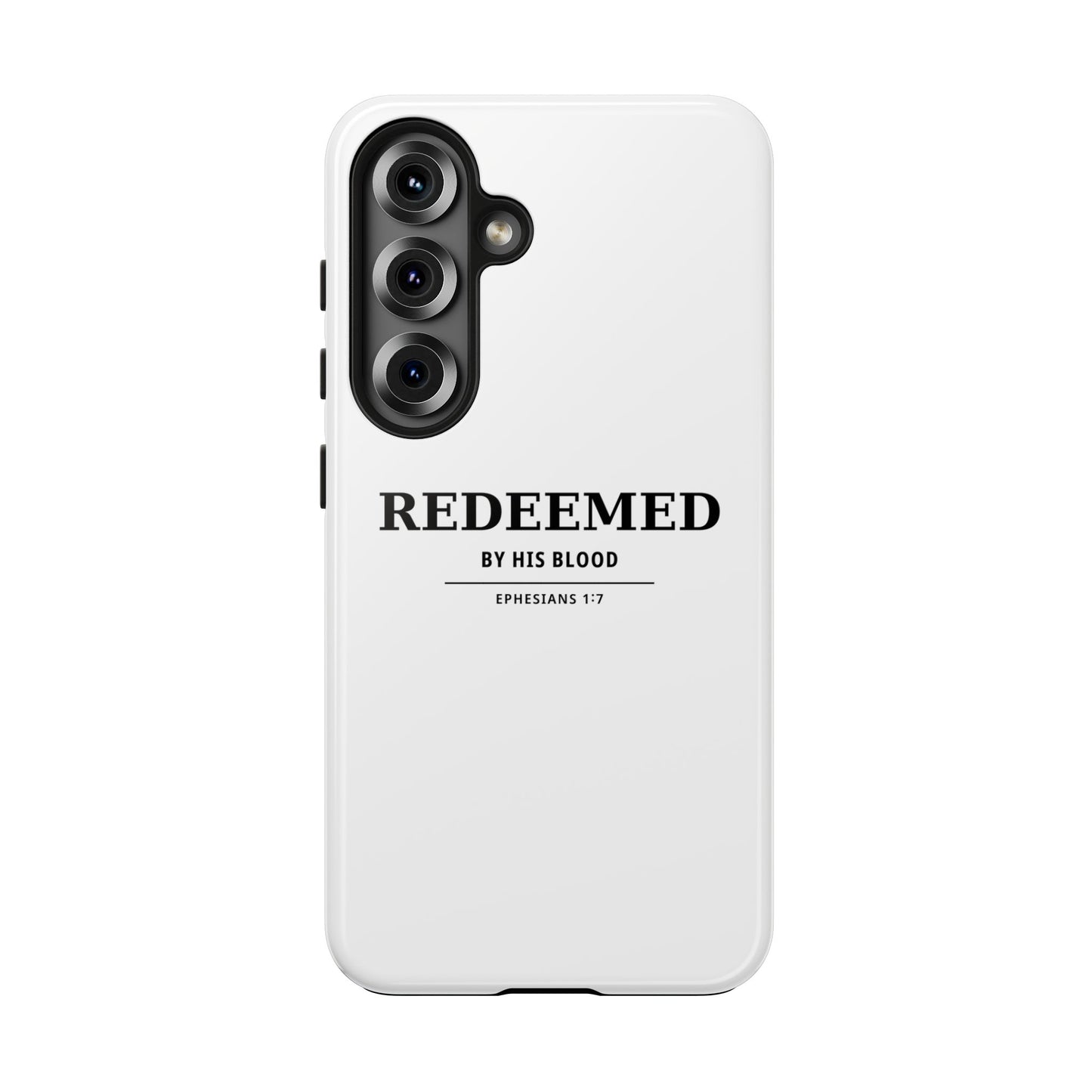 Redeemed Phone Case — "Redeemed by His Blood" Christian iPhone Case, Ephesians 1:7 Religious Tough Phone Cover