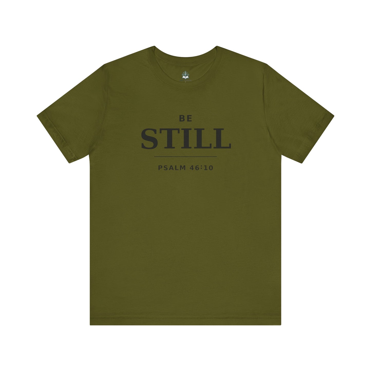 "Be Still" -Psalm 46:10 T-Shirt | Christian Tee