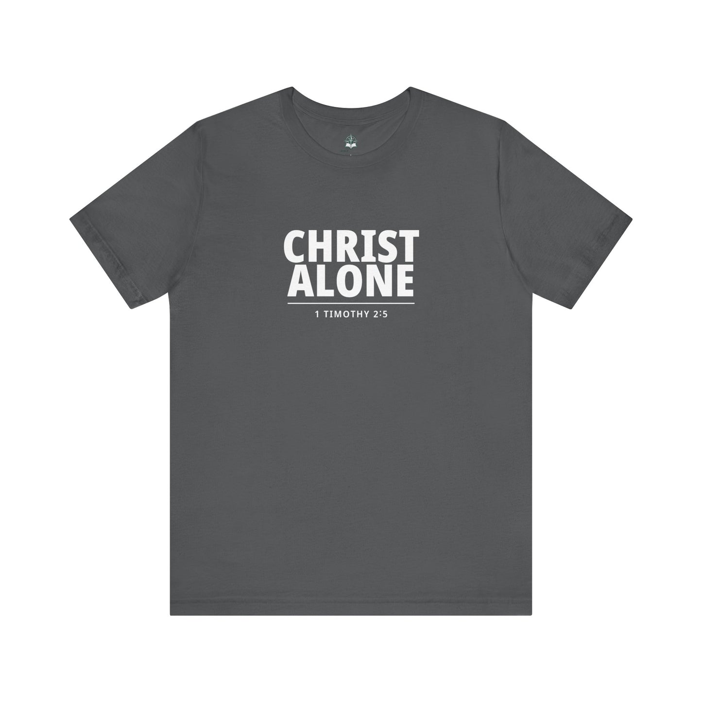 Christ Alone T-Shirt — Christian Faith Tee (1 Timothy 2:5)