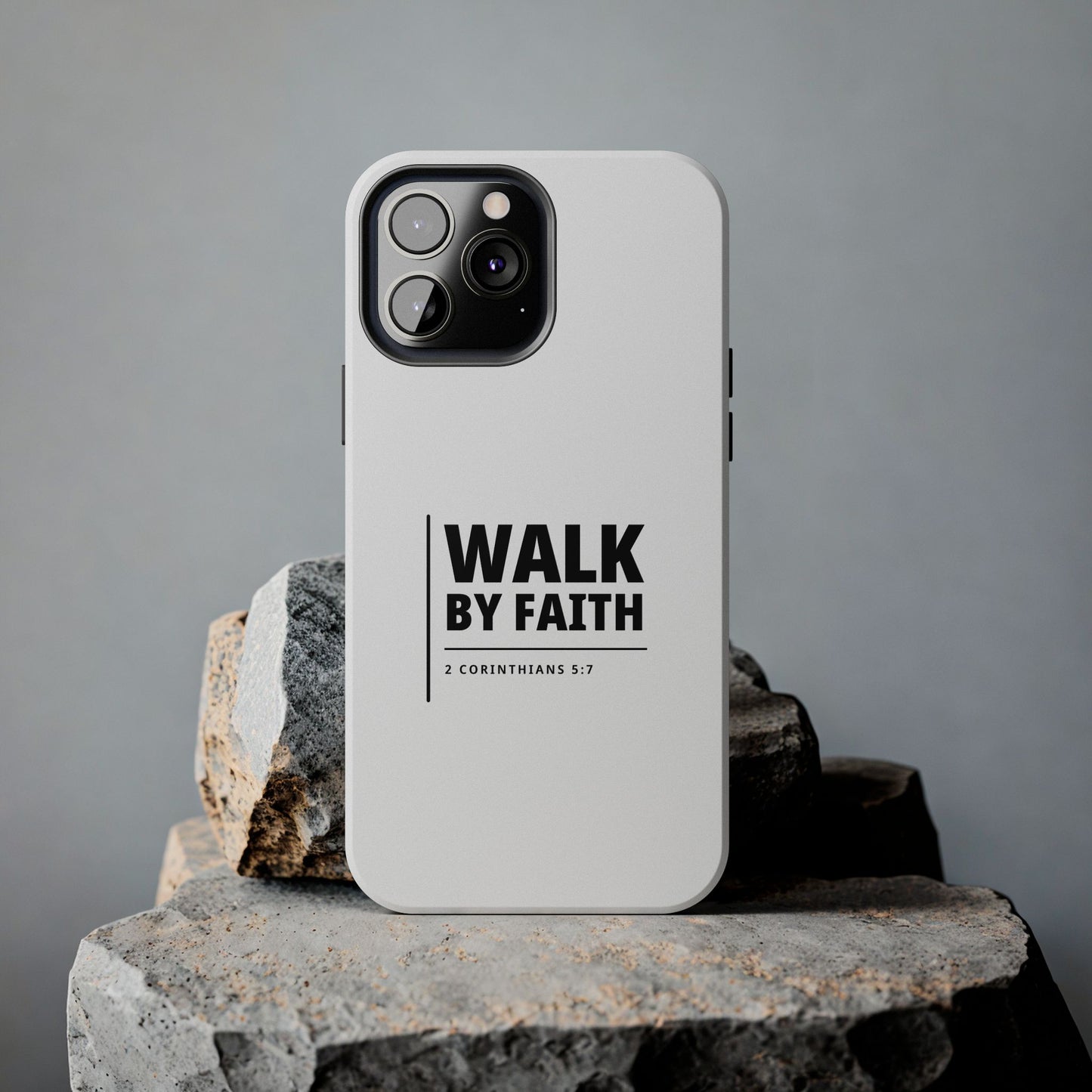 Walk by Faith Tough Phone Case — 2 Corinthians 5:7 Christian Phone Cover