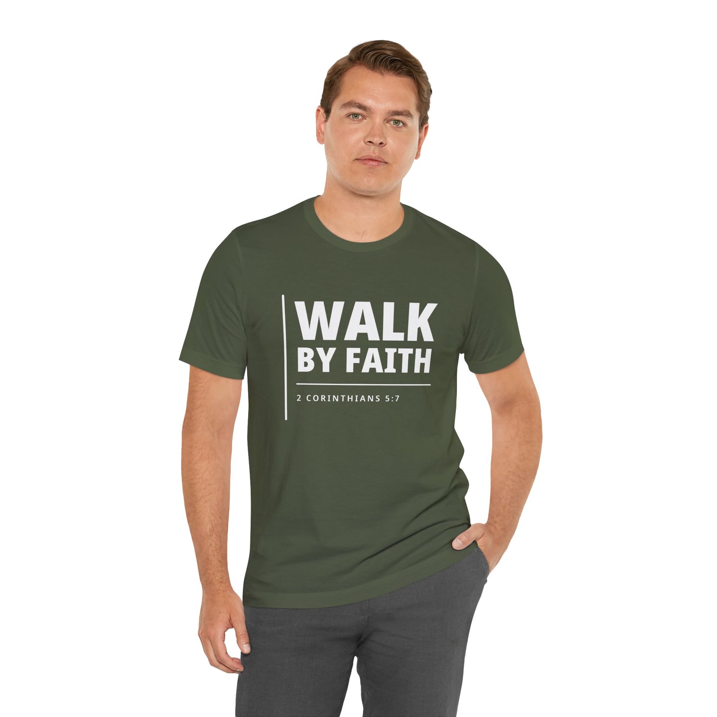 "WALK BY FAITH" - 2 Corinthians 5:7 Christian T-Shirt