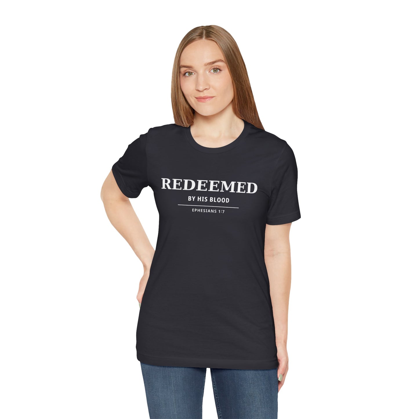 Redeemed T‑Shirt — "Redeemed by His Blood" Christian Faith Tee (Ephesians 1:7)