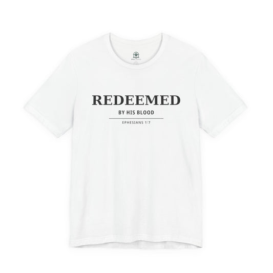 Redeemed T‑Shirt — "Redeemed by His Blood" Christian Faith Tee (Ephesians 1:7) - Bible Compass