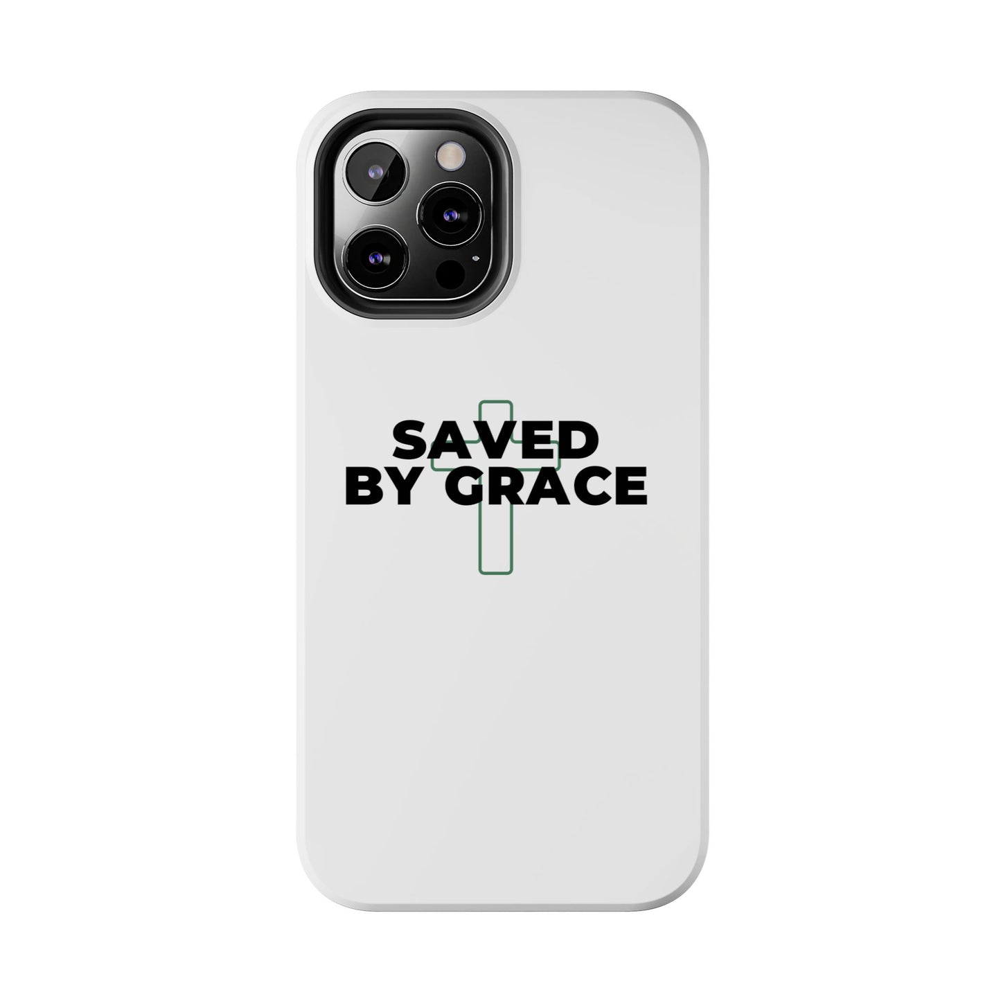Saved By Grace Tough Phone Case — Christian Cross Protective Phone Cover