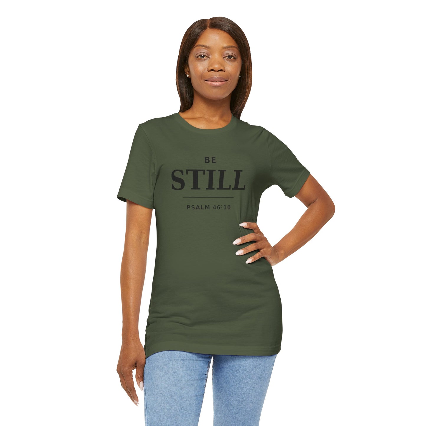"Be Still" -Psalm 46:10 T-Shirt | Christian Tee