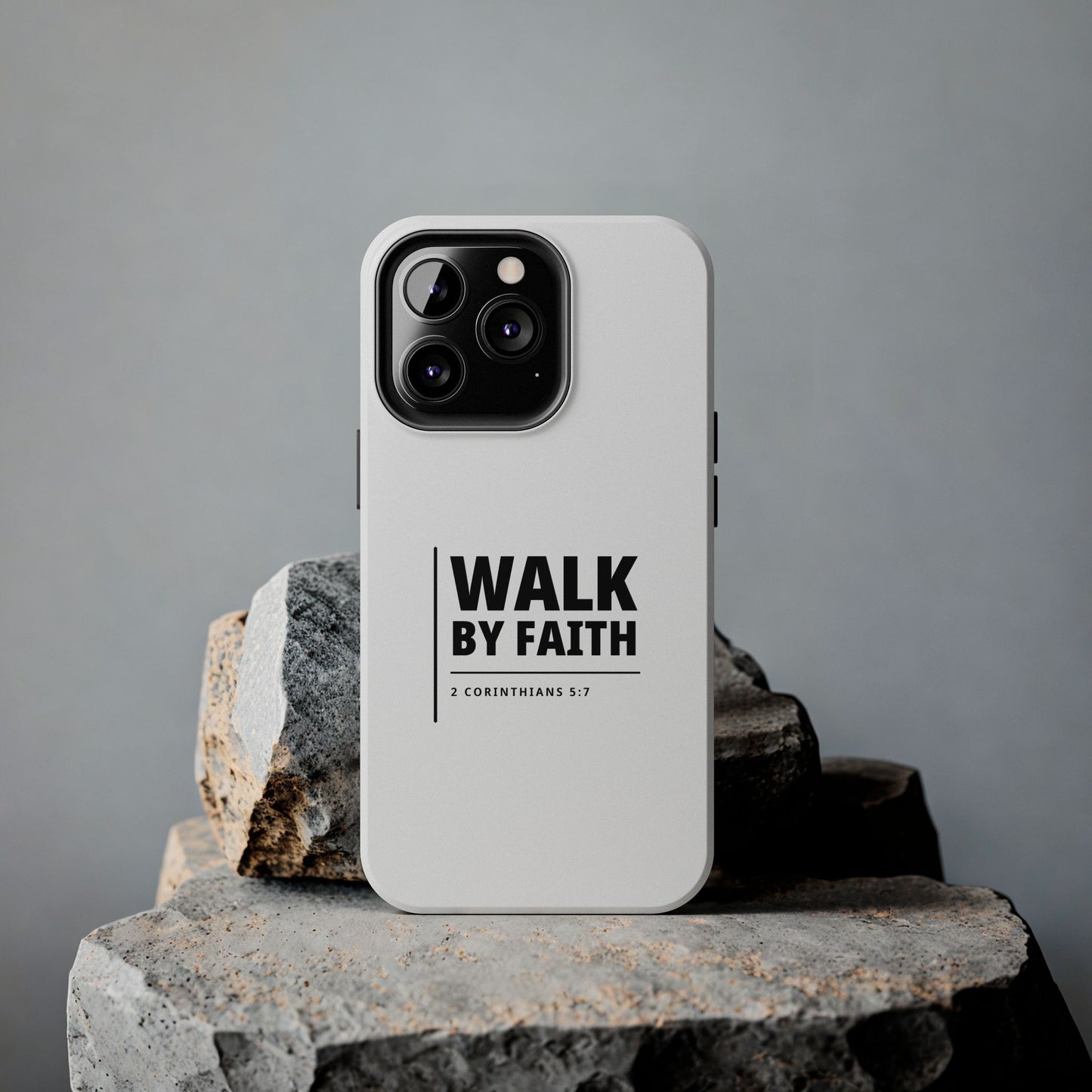 Walk by Faith Tough Phone Case — 2 Corinthians 5:7 Christian Phone Cover