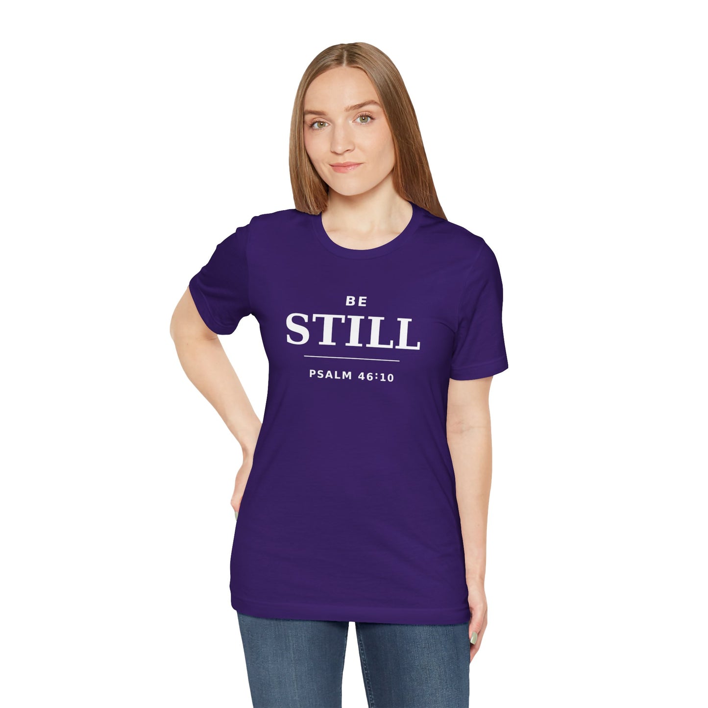 "Be Still" -Psalm 46:10 T-Shirt | Christian Tee