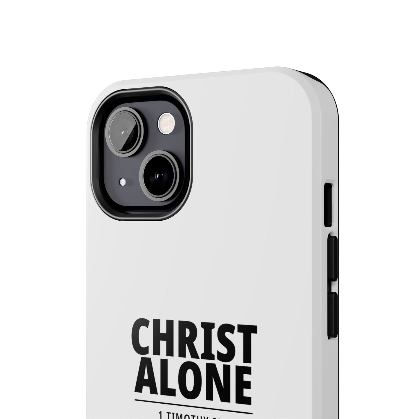 Tough Phone Case — “Christ Alone” Scripture iPhone Case (1 Timothy 2:5)