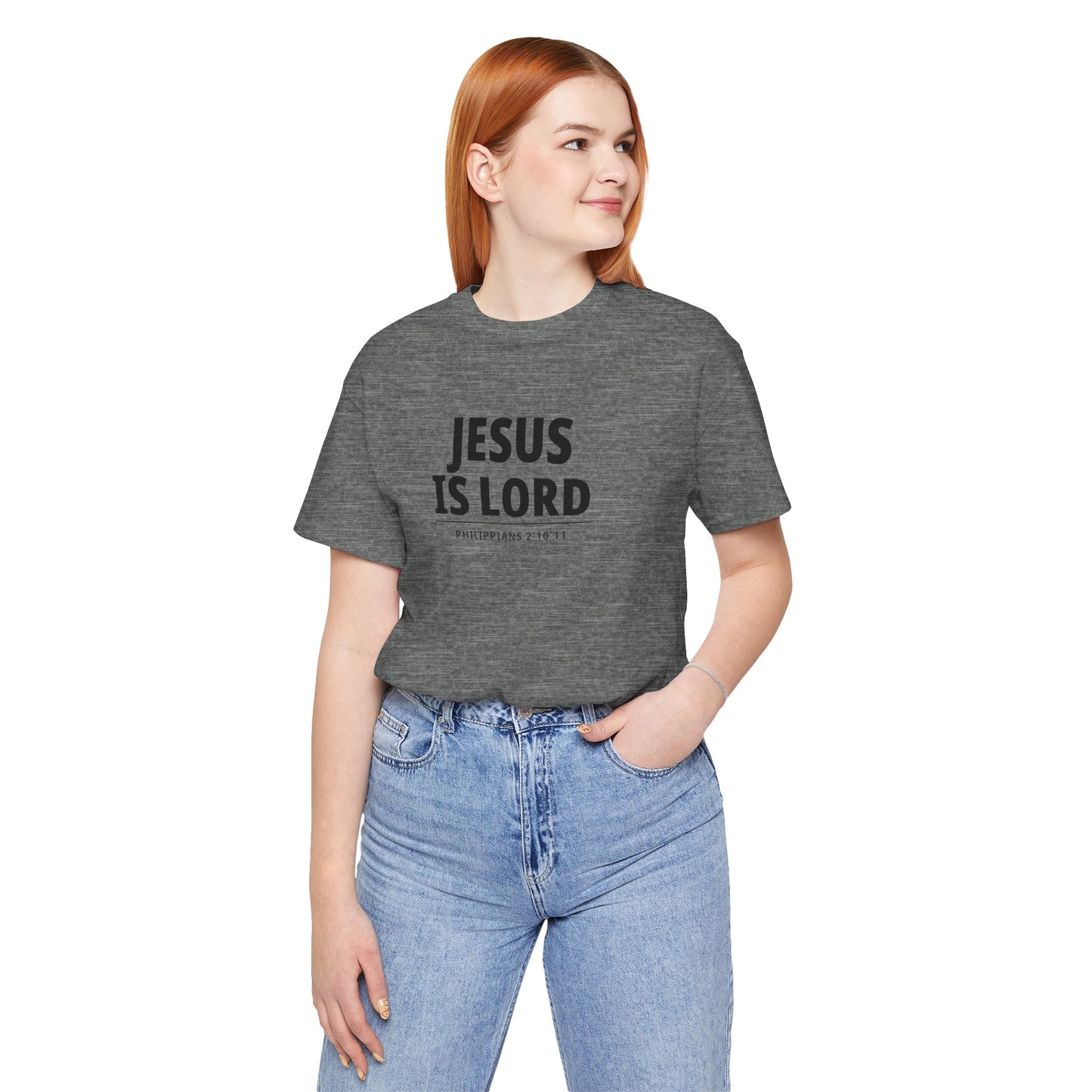 "Jesus Is Lord" -Philippians 2:10-11 | Christian T-Shirt