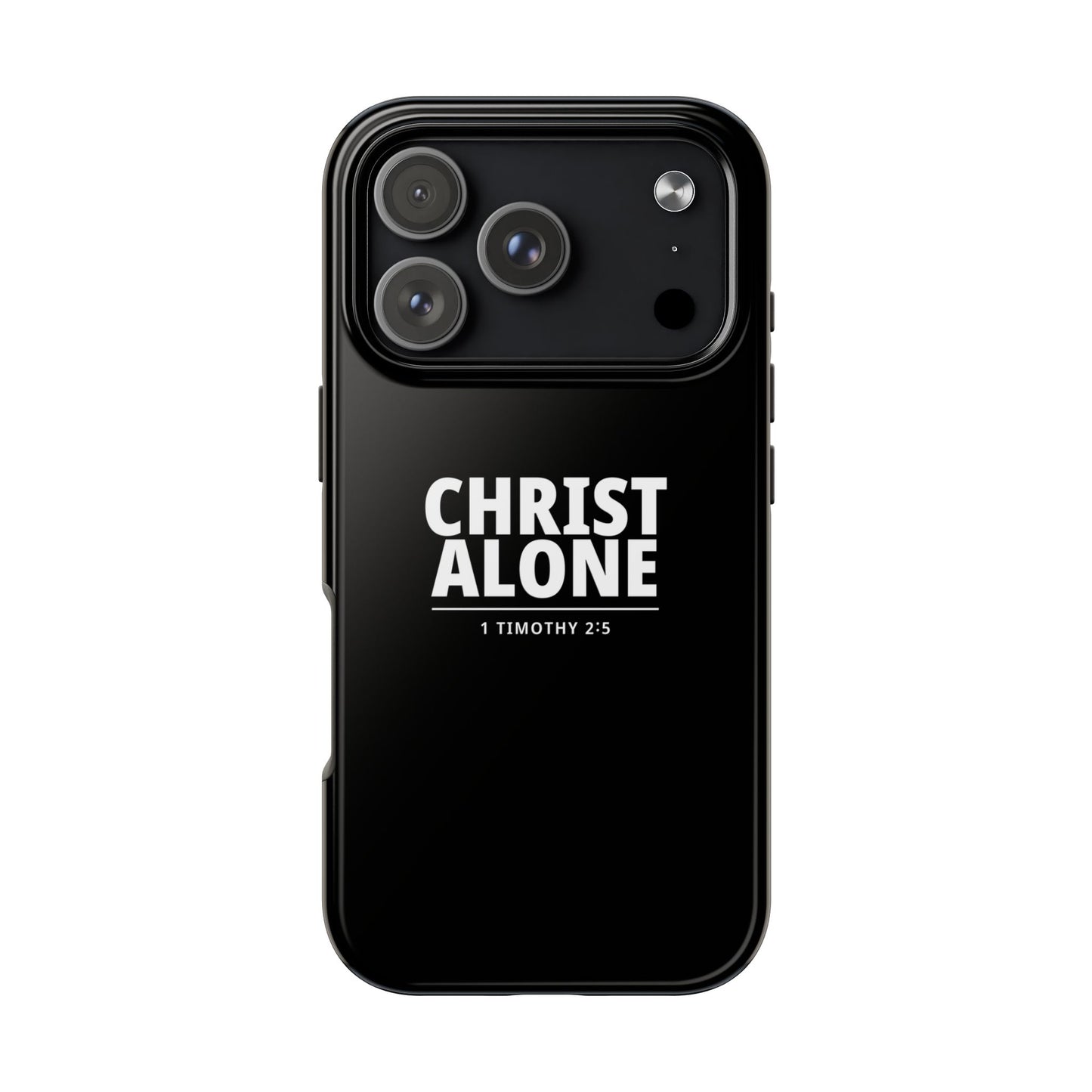 Tough Phone Case — “Christ Alone” Scripture iPhone Case (1 Timothy 2:5)
