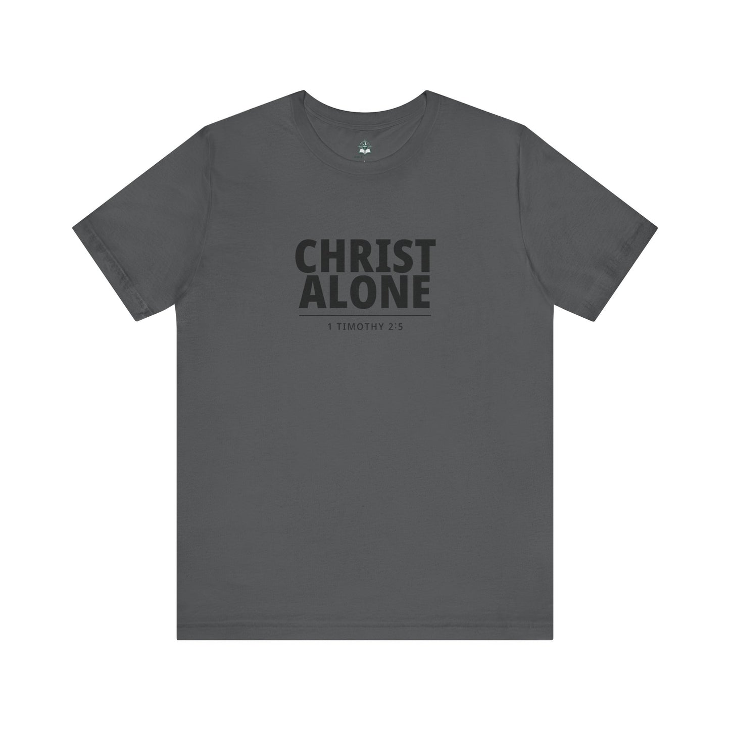 Christ Alone T-Shirt — Christian Faith Tee (1 Timothy 2:5)