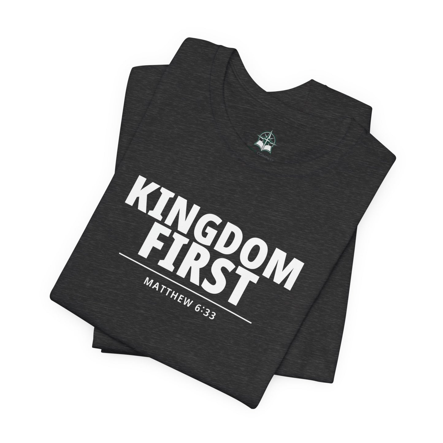 Kingdom First T‑Shirt — Matthew 6:33 Inspirational Christian Tee