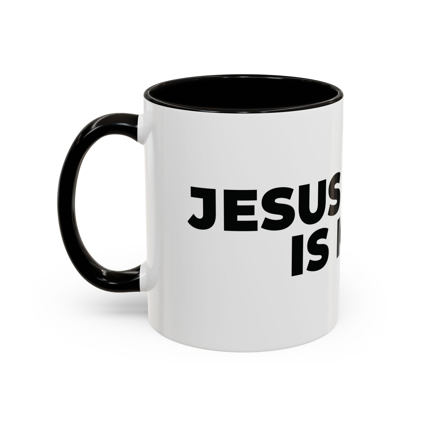 Jesus Christ Is King Coffee Mug — Black-Trim Ceramic 11oz & 15oz