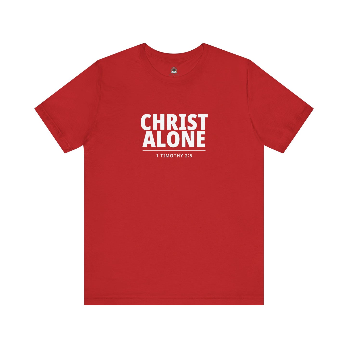 Christ Alone T-Shirt — Christian Faith Tee (1 Timothy 2:5)