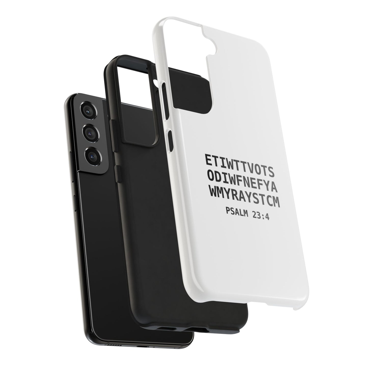 Tough Phone Case — Psalm 23:4 (First letter of every word of Psalm 23:4)