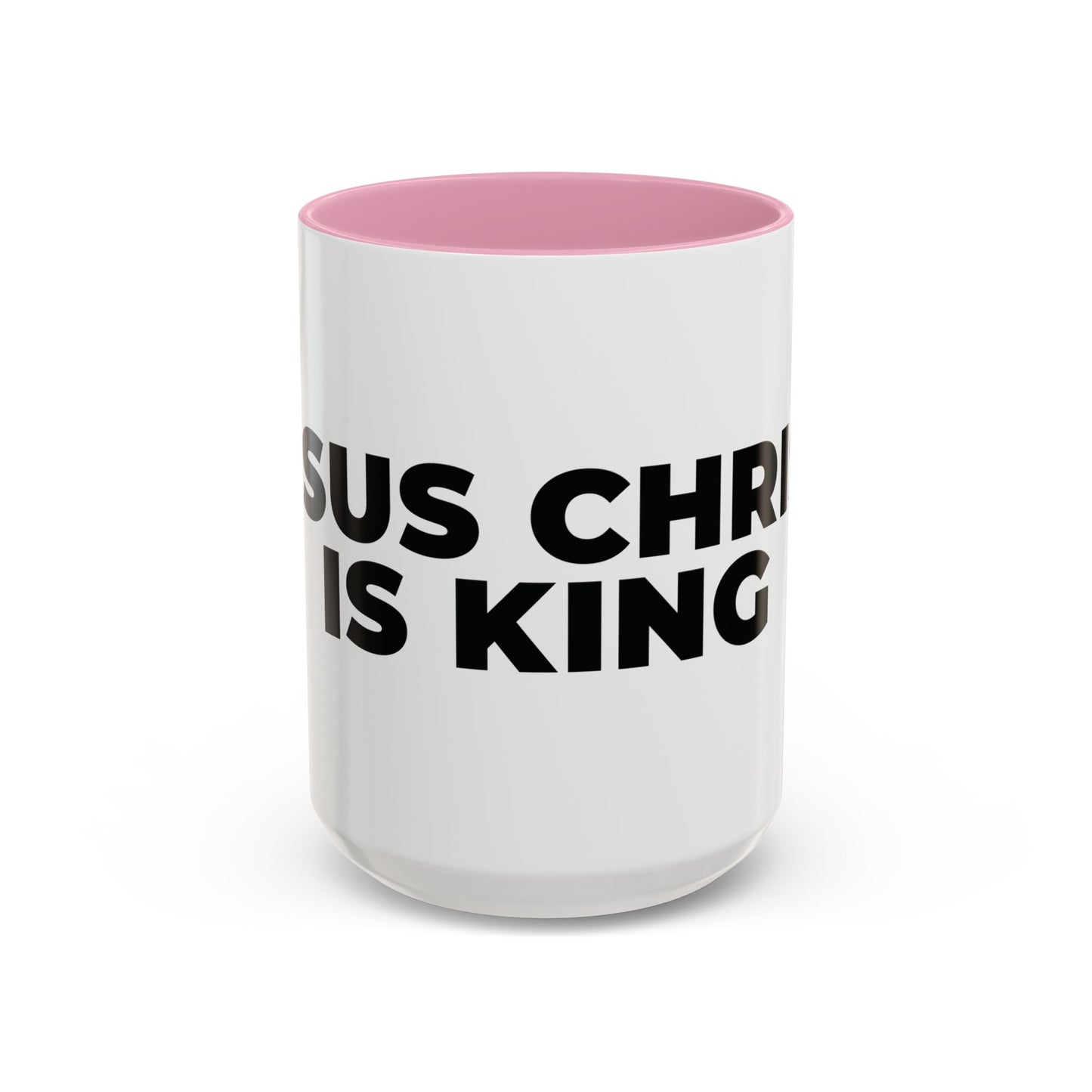 Jesus Christ Is King Coffee Mug — Black-Trim Ceramic 11oz & 15oz