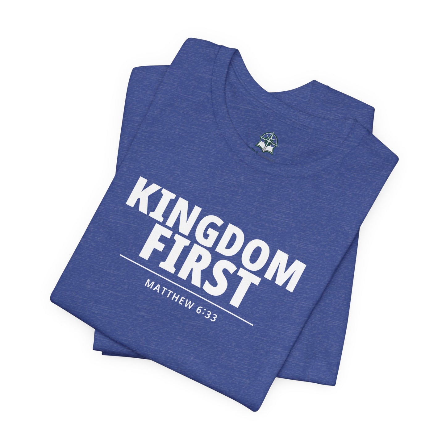 Kingdom First T‑Shirt — Matthew 6:33 Inspirational Christian Tee