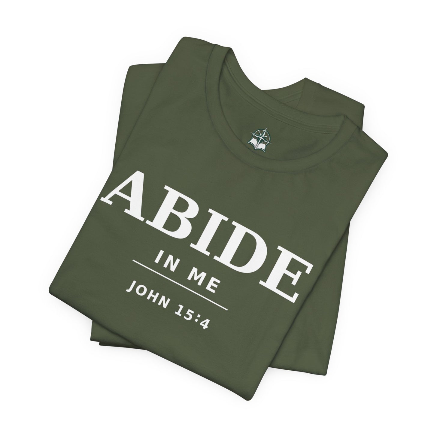"Abide In Me" -John 15:4 Christian T-Shirt – Faith Tee