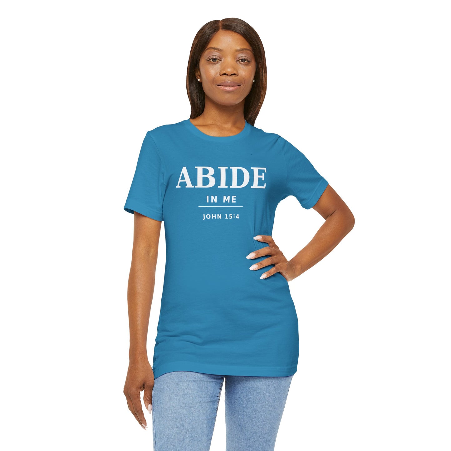 "Abide In Me" -John 15:4 Christian T-Shirt – Faith Tee