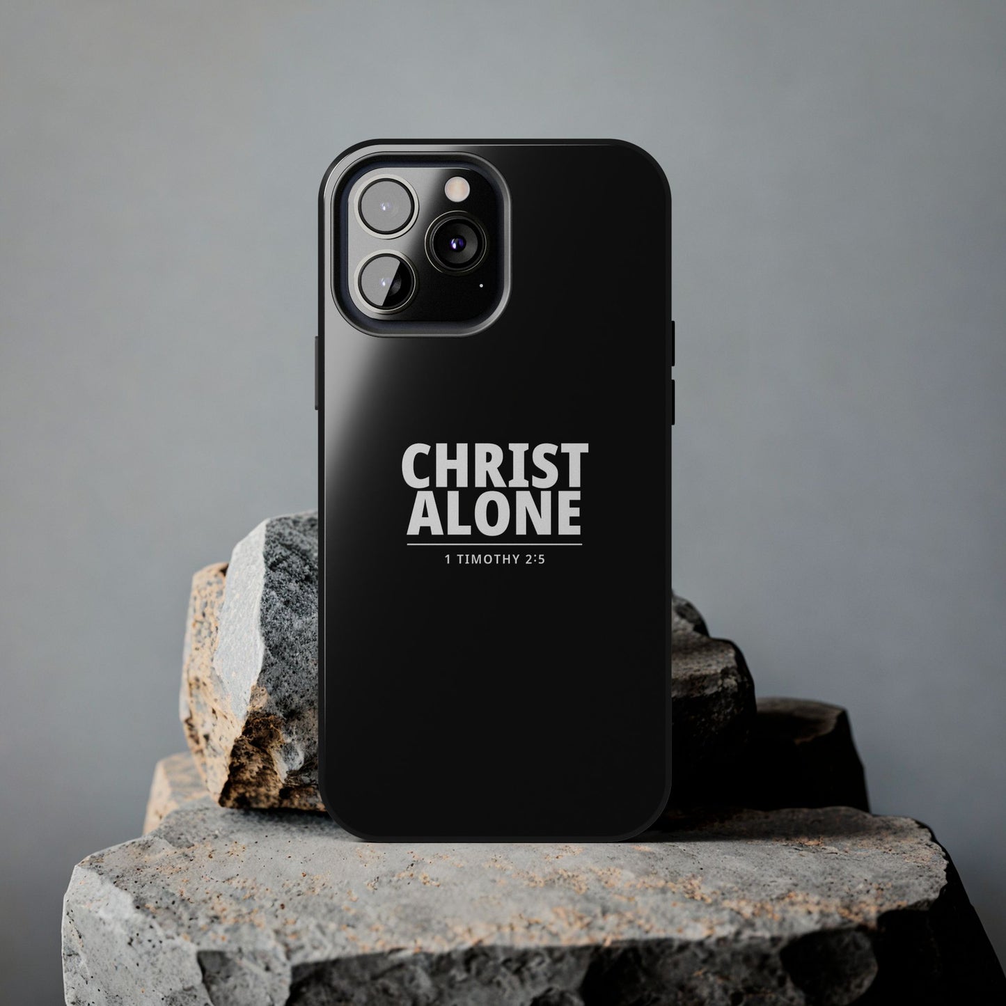 Tough Phone Case — “Christ Alone” Scripture iPhone Case (1 Timothy 2:5)