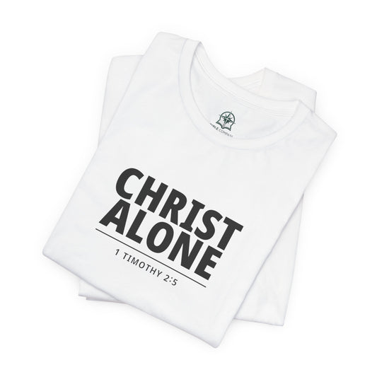 Christ Alone T-Shirt — Christian Faith Tee (1 Timothy 2:5) - Bible Compass