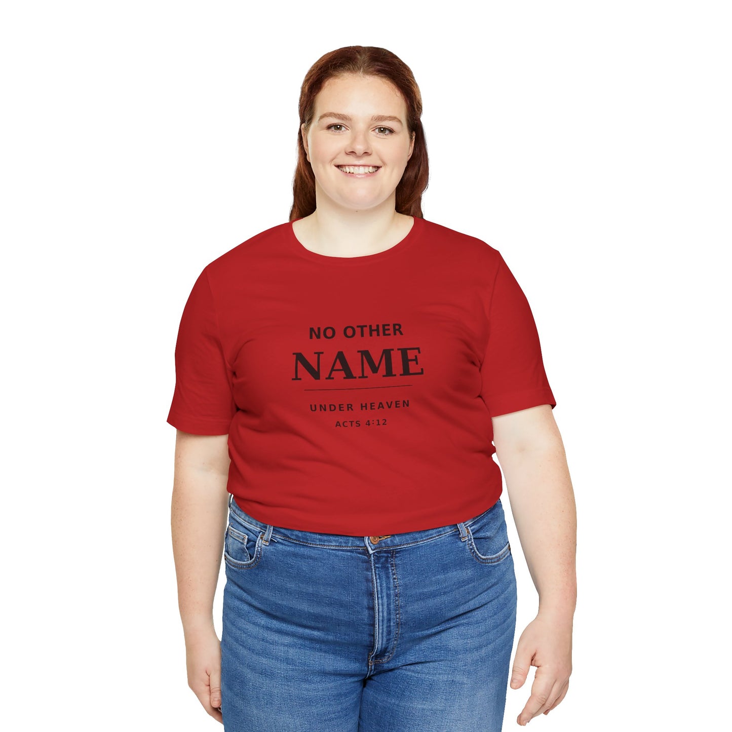 No Other Name Under Heaven — Christian T-Shirt (Acts 4:12)