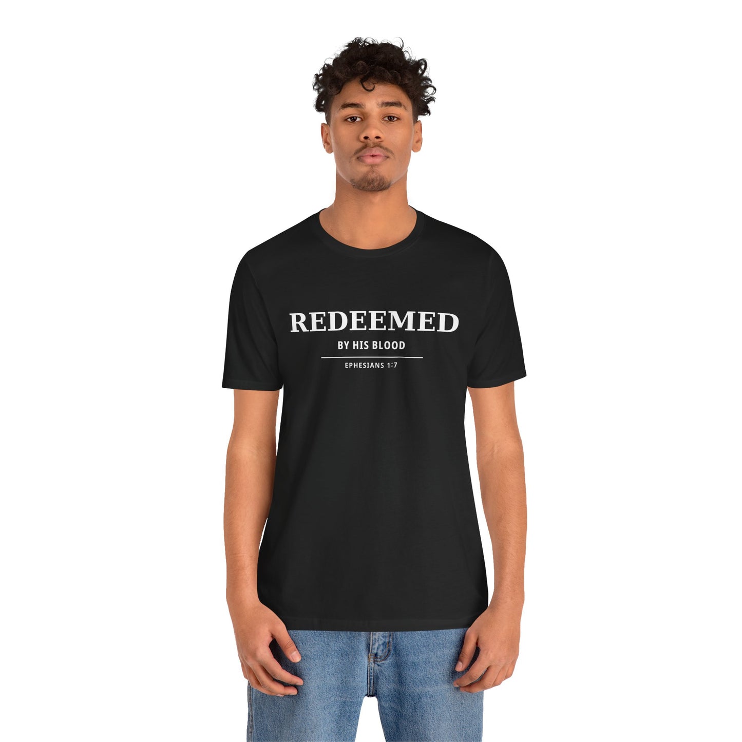 Redeemed T‑Shirt — "Redeemed by His Blood" Christian Faith Tee (Ephesians 1:7)