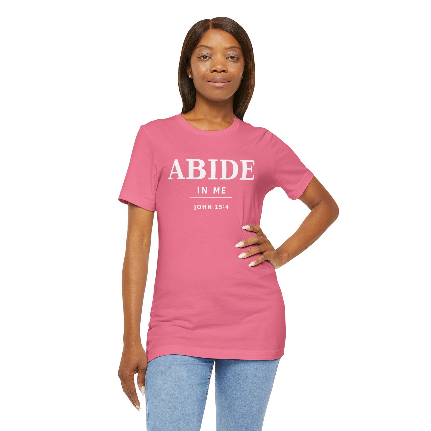 "Abide In Me" -John 15:4 Christian T-Shirt – Faith Tee
