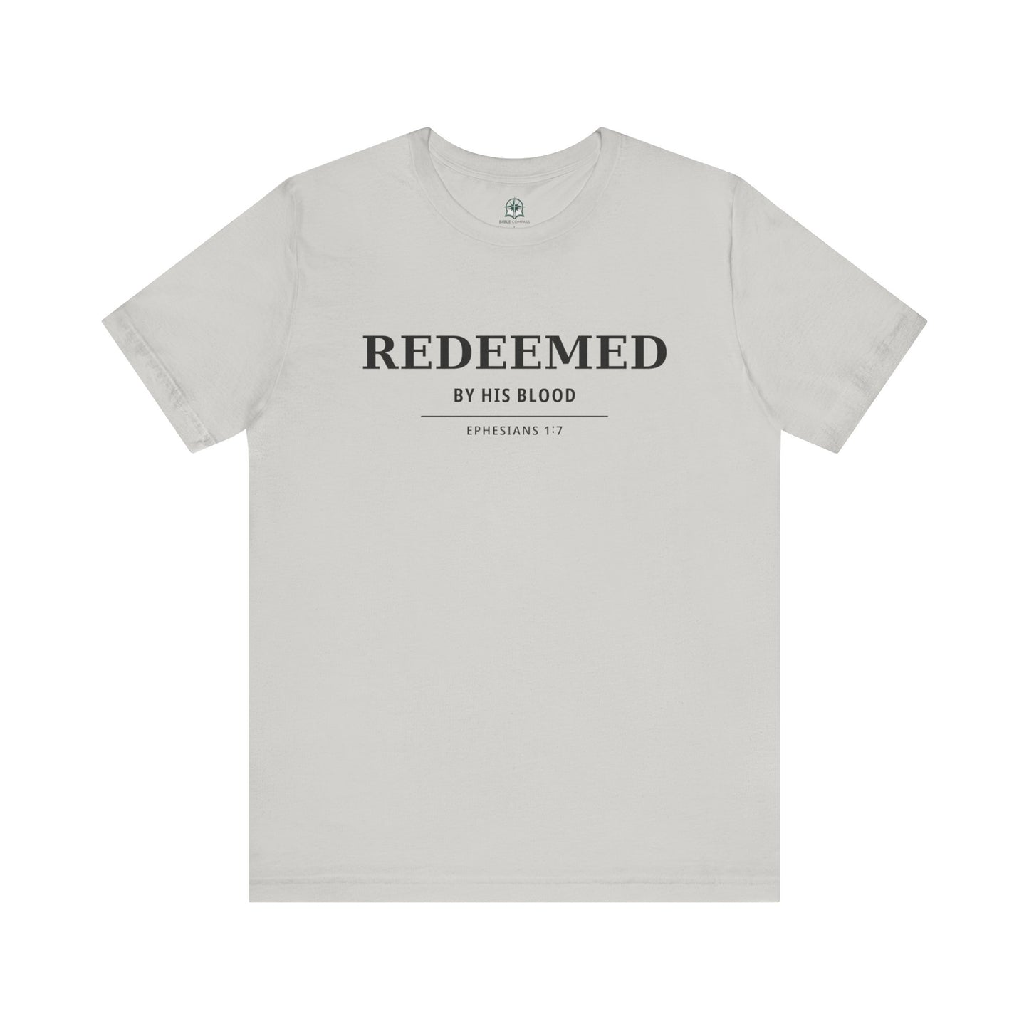 Redeemed T‑Shirt — "Redeemed by His Blood" Christian Faith Tee (Ephesians 1:7)