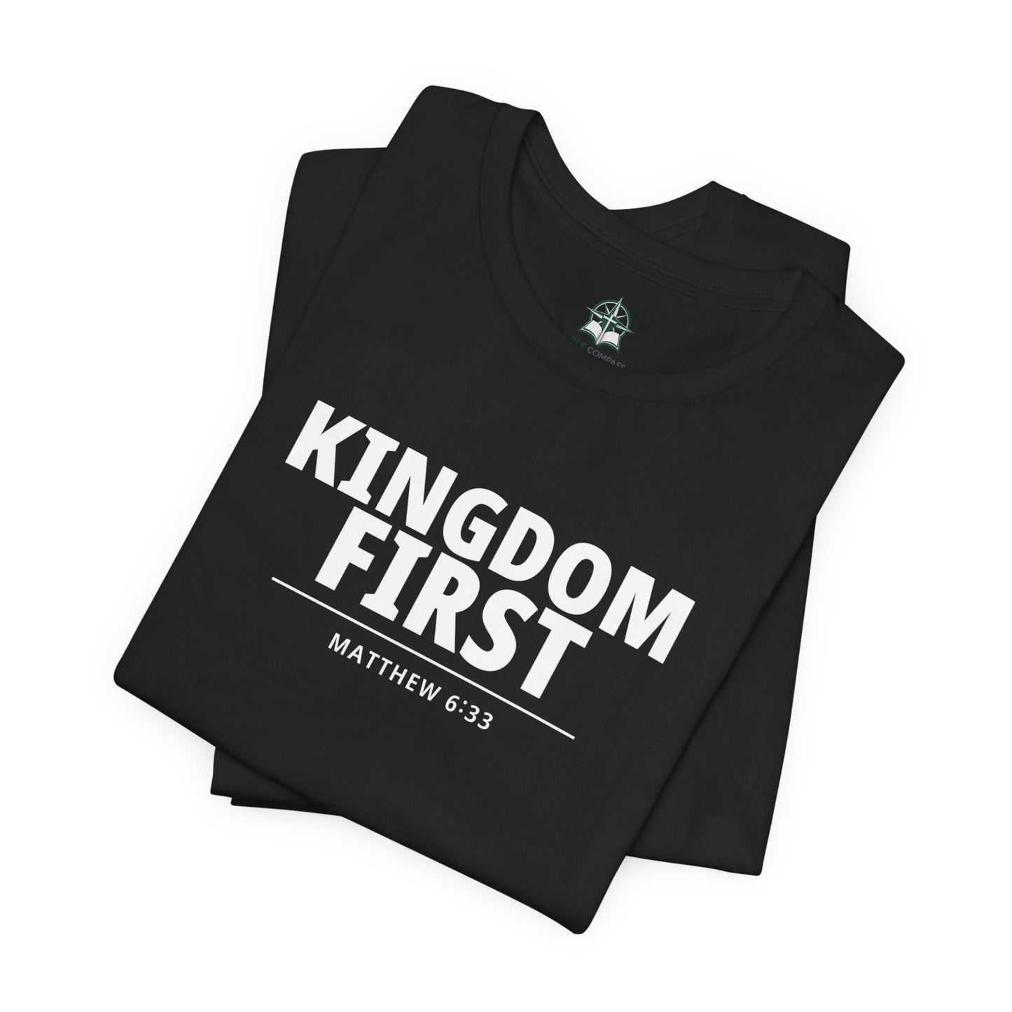 Kingdom First T‑Shirt — Matthew 6:33 Inspirational Christian Tee