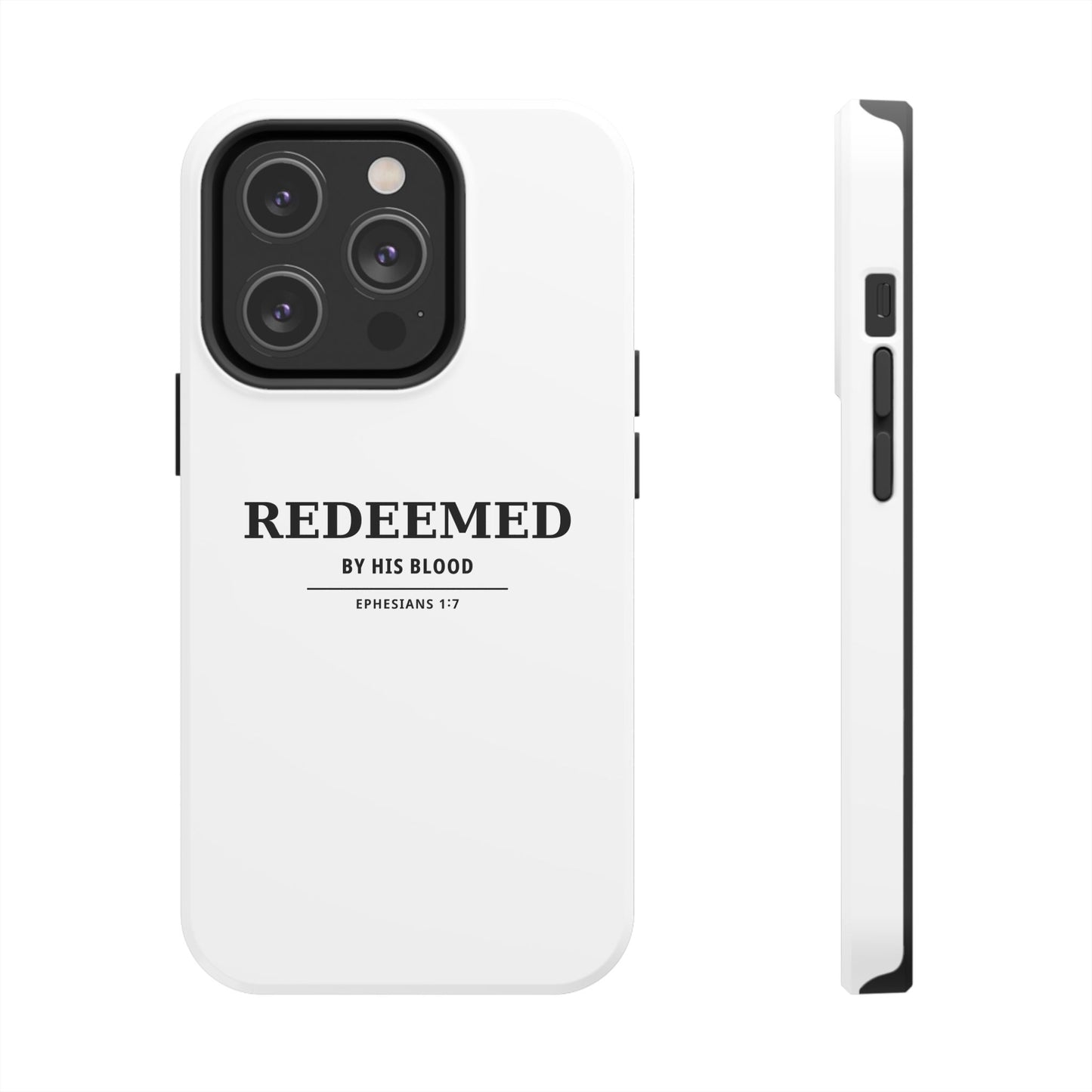 Redeemed Phone Case — "Redeemed by His Blood" Christian iPhone Case, Ephesians 1:7 Religious Tough Phone Cover