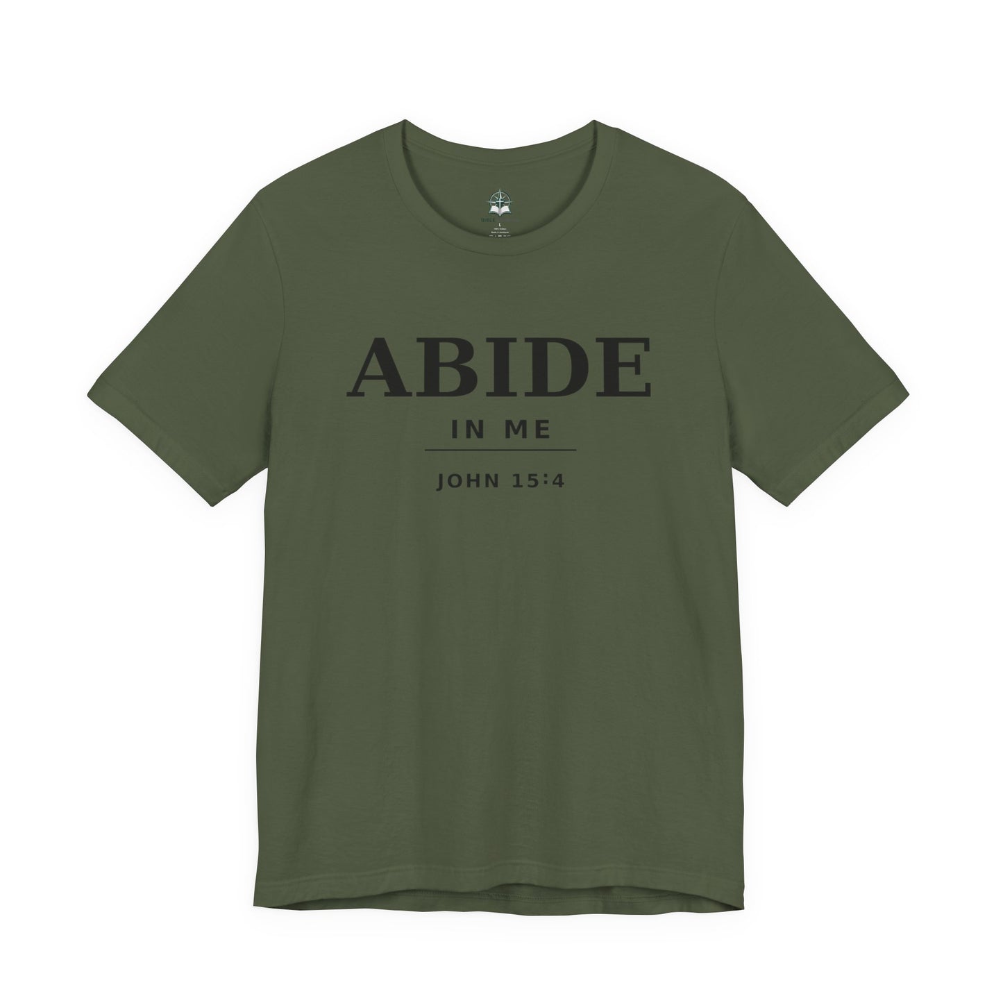 "Abide In Me" -John 15:4 Christian T-Shirt – Faith Tee