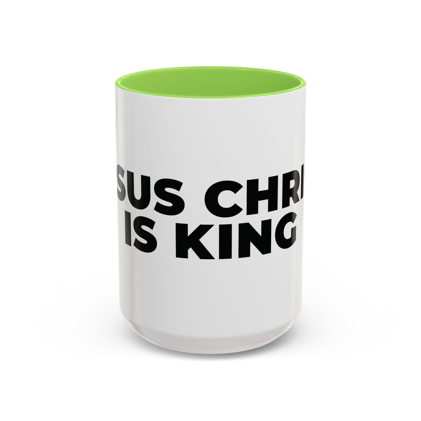 Jesus Christ Is King Coffee Mug — Black-Trim Ceramic 11oz & 15oz