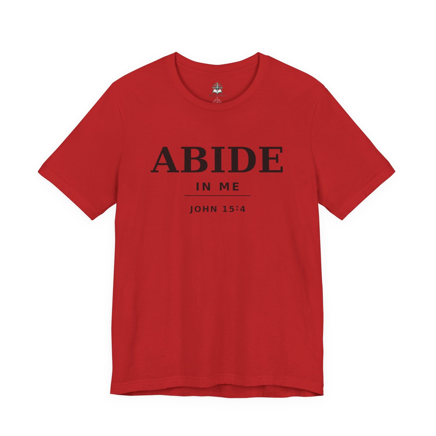 "Abide In Me" -John 15:4 Christian T-Shirt – Faith Tee