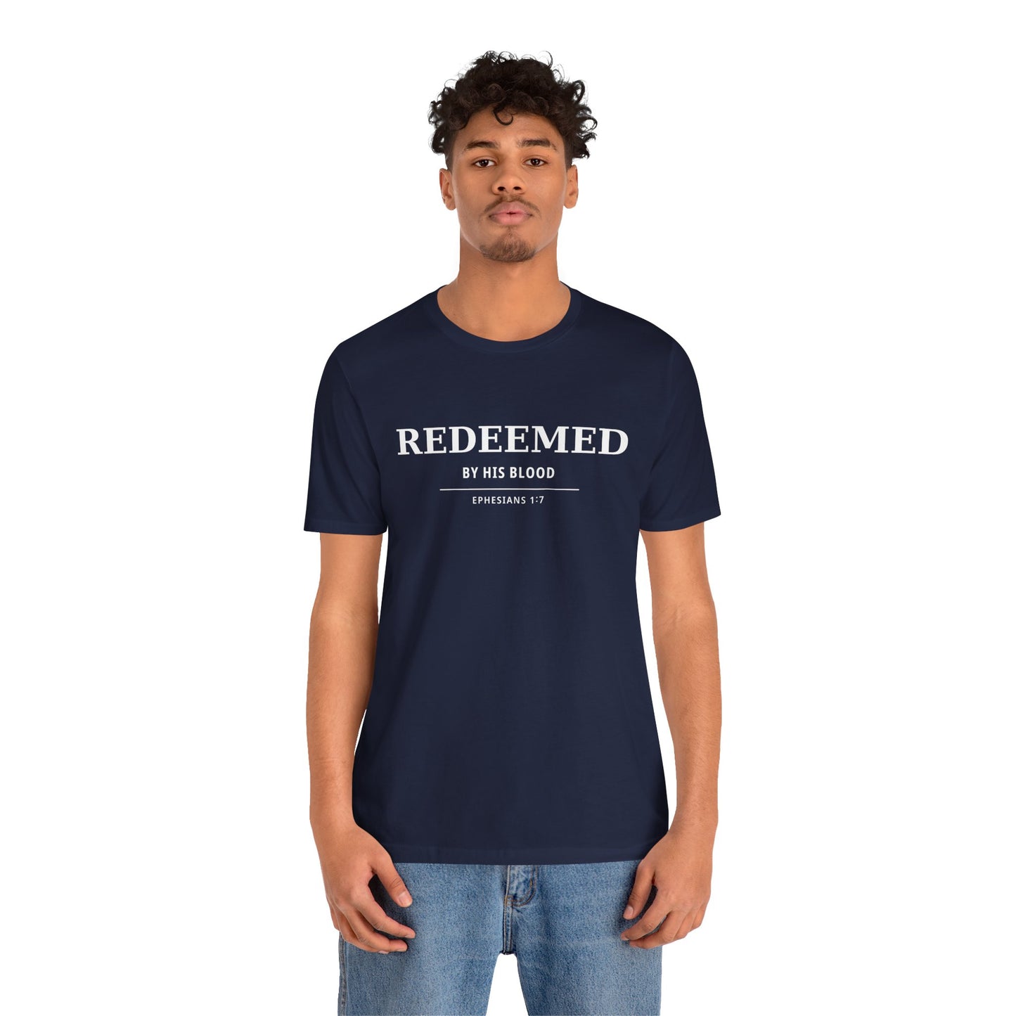 Redeemed T‑Shirt — "Redeemed by His Blood" Christian Faith Tee (Ephesians 1:7)