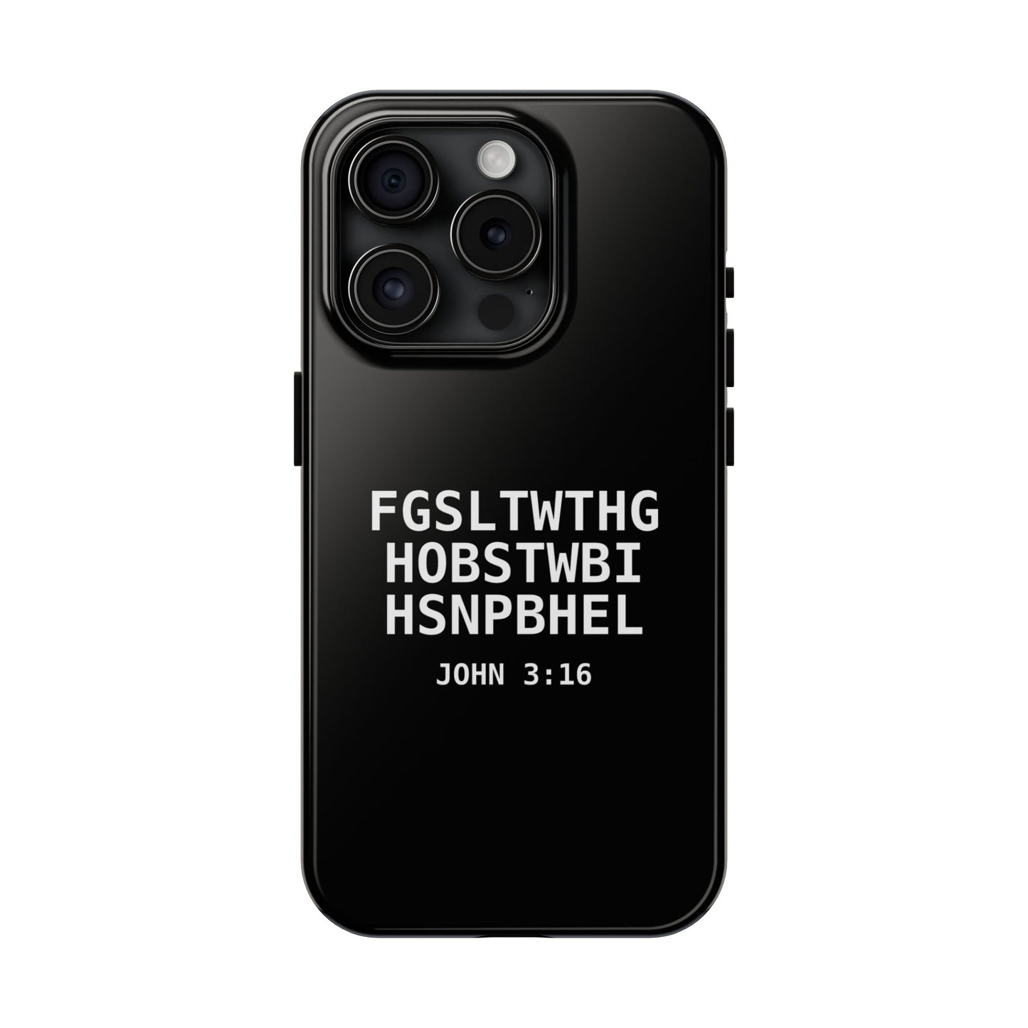 Tough Phone Case — John 3:16 (First letter of every word)
