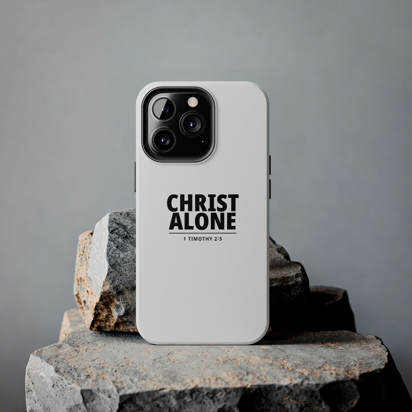 Tough Phone Case — “Christ Alone” Scripture iPhone Case (1 Timothy 2:5)