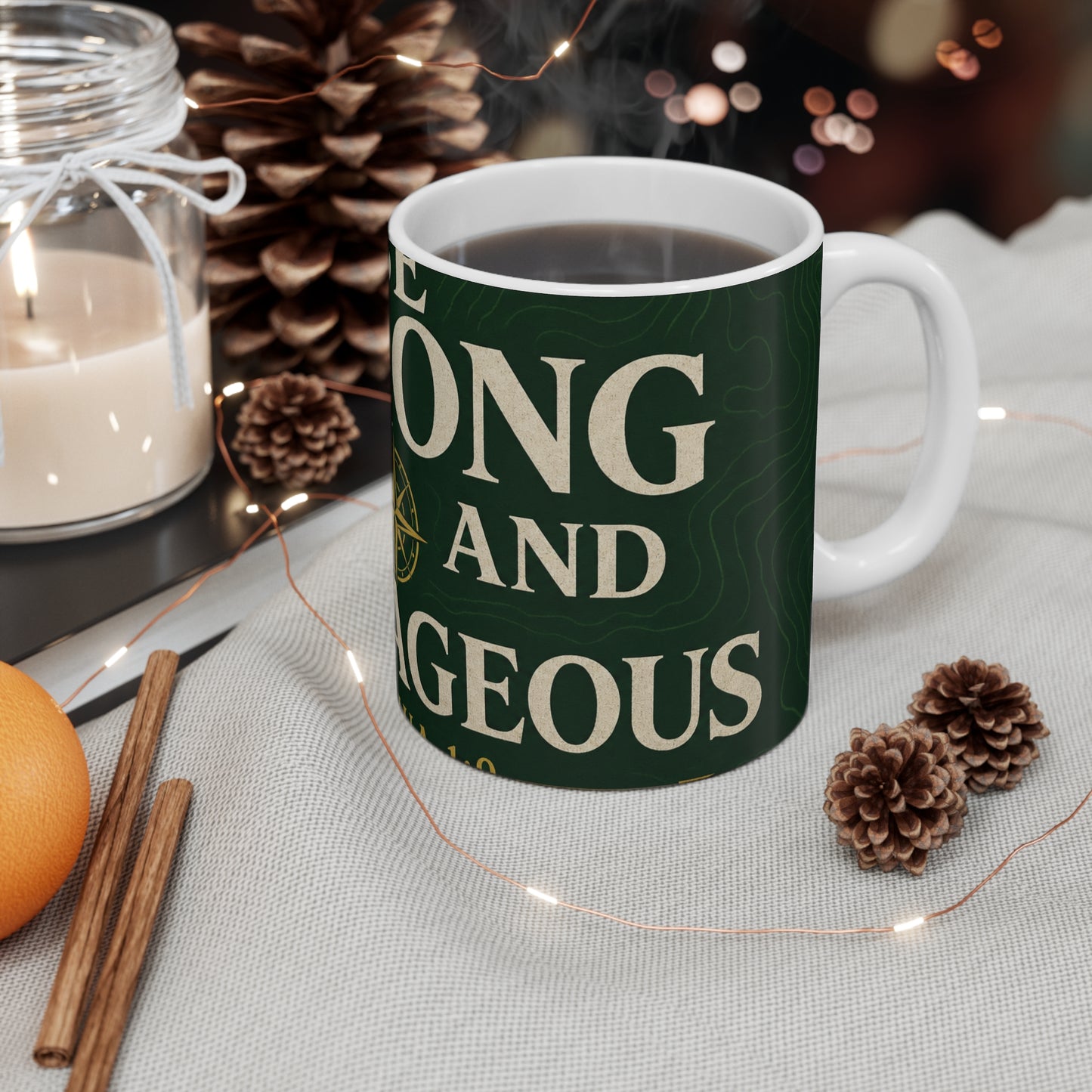 Be Strong And Courageous Mug - Joshua 1:9 | Bible Compass