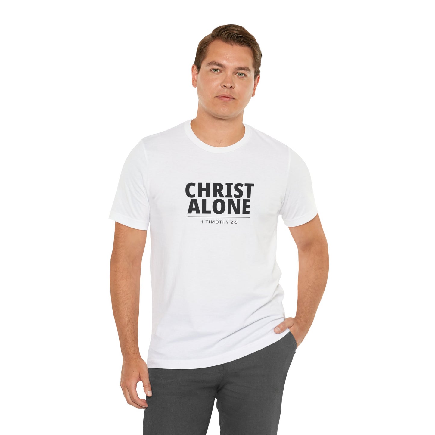 Christ Alone T-Shirt — Christian Faith Tee (1 Timothy 2:5)